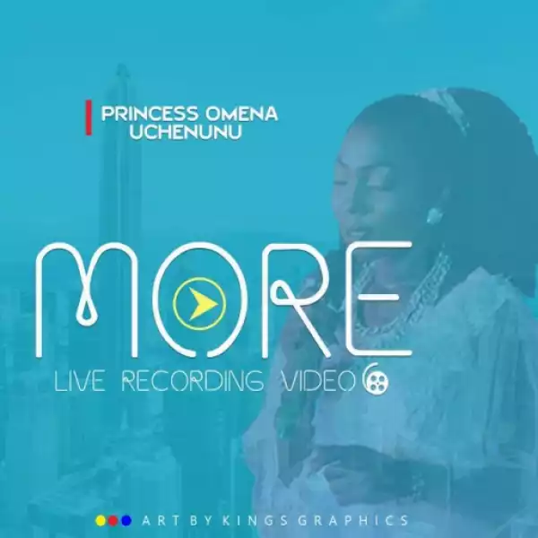 Princess Omena Uchenunu - More